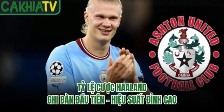 Tỷ Lệ Cược Haaland Ghi Bàn Đầu Tiên - Hiệu Suất Đỉnh Cao